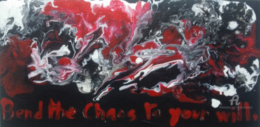 Painting titled "Bend The Chaos To Y…" by Christine Barone, Original Artwork, Acrylic Mounted on Wood Stretcher frame