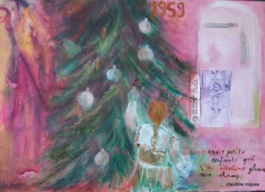 Peinture intitulée "Noël 59" par Claudine Roques Ayache, Œuvre d'art originale, Huile