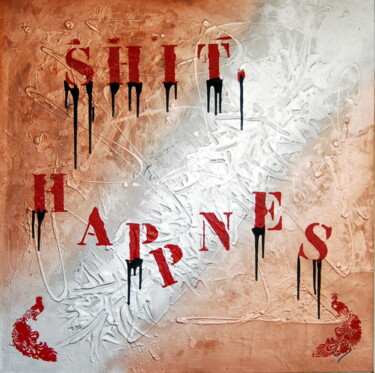 Painting titled "Shit happnes" by Conrad Bloemers, Original Artwork, Spray paint