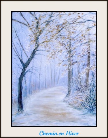 Painting titled "Chemin en hiver" by Jean Pierre Coussaert, Original Artwork, Oil