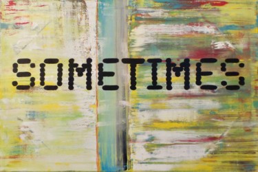 Malerei mit dem Titel "Sometimes" von Corbyn Rhodes, Original-Kunstwerk, Acryl