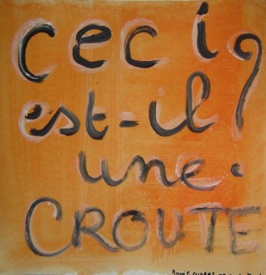 Dessin intitulée "09-2006 - SERIE CRO…" par Marie C. Cudraz, Œuvre d'art originale, Autre