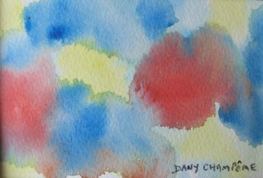 Painting titled "IMPROVISATION" by Dany Champeme, Original Artwork, Watercolor