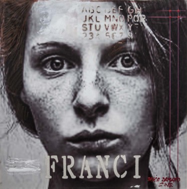 Pittura intitolato "Franci" da Dario Damato, Opera d'arte originale, Olio