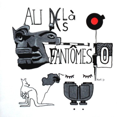 Drawing titled "Au delà des fantômes" by David Huet, Original Artwork