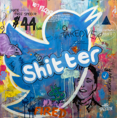 Pintura intitulada "Twitter 2.0 - Shitt…" por Deb Breton, Obras de arte originais, Acrílico Montado em Armação em madeira