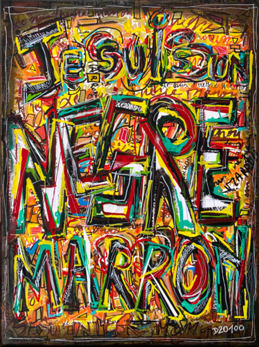 Malerei mit dem Titel "Je suis un nègre ma…" von Denis Vincent, Original-Kunstwerk, Acryl Auf Keilrahmen aus Holz montiert