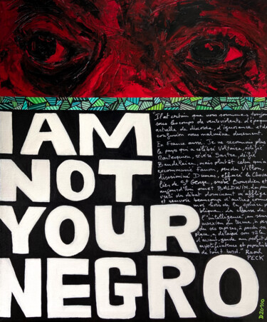 Peinture intitulée "I am not your negro…" par Denis Vincent, Œuvre d'art originale, Acrylique Monté sur Châssis en bois