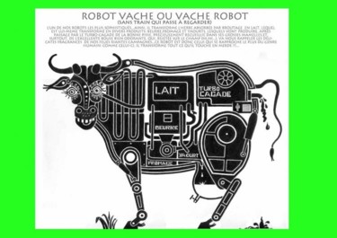 Sculpture intitulée "Robot-vache ou vach…" par Denis Bonnes, Œuvre d'art originale, Autre