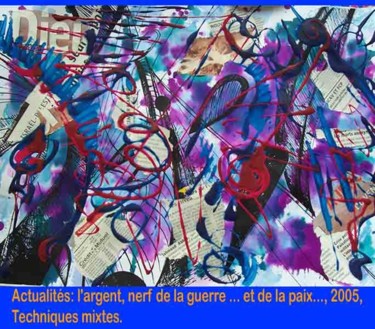 Peinture intitulée "Actualités, l'Argent" par Diane Medus, Œuvre d'art originale, Acrylique