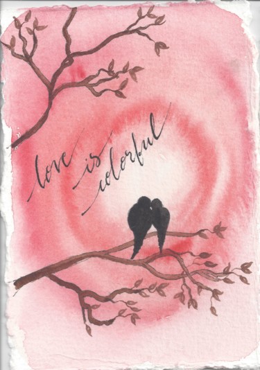 Malerei mit dem Titel "love is colourful" von Dorothy`S Workshop., Original-Kunstwerk