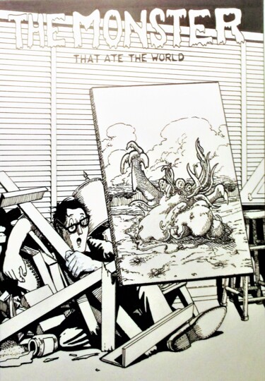 The Monster that Ate the World Drawing titled "The Monster that At…" by Edwin Loftus, Original Art, Ink Mounted on Other rigid panel