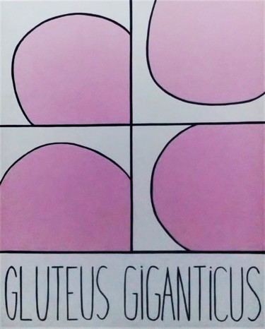 Schilderij getiteld "GLUTEUS GIGANTICUS" door Rembert Räni, Origineel Kunstwerk, Acryl