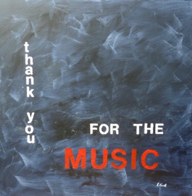 Ζωγραφική με τίτλο "Thank you for the M…" από Elisa Cook, Αυθεντικά έργα τέχνης, Ακρυλικό