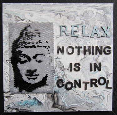 Peinture intitulée "Relax, nothing is i…" par Ellen Hendrikx, Œuvre d'art originale