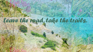 Photography titled "Leave the road, tak…" by Evelyn Cerys, Original Artwork, Photo Montage