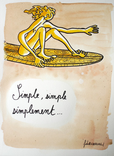 「Simple, simple, sim…」というタイトルの描画 Fabrice Réhelによって, オリジナルのアートワーク