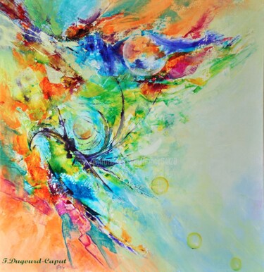 Painting titled "Sublimité" by Françoise Dugourd-Caput, Original Artwork, Acrylic Mounted on Wood Stretcher frame