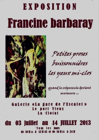 Photographie intitulée "AFFICHE DE L'EXPOSI…" par Francine Barbaray, Œuvre d'art originale