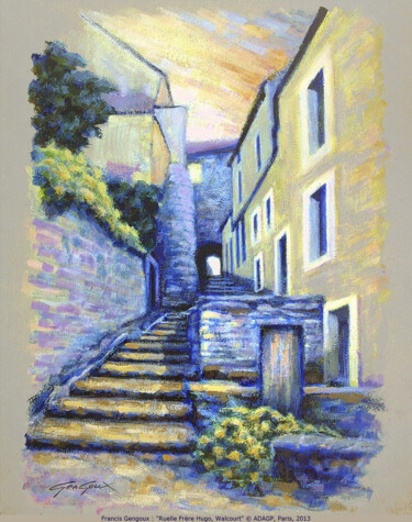 Painting titled "Ruelle Frère Hugo" by Francis Gengoux, Original Artwork, Acrylic