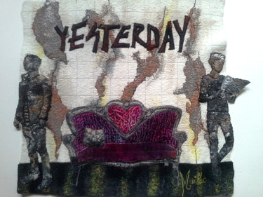 Textile Art titled "Yesterday" by Françoise Maillet, Original Artwork, Textile fiber