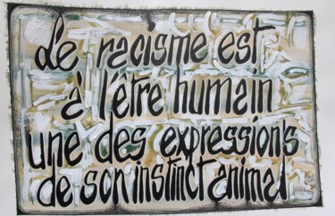 Картина под названием "Racismes et instinc…" - Françoise Niel Aubin, Подлинное произведение искусства, Акварель