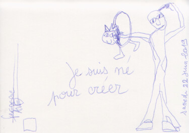 Drawing titled "Je suis né pour cré…" by Frédéric Avez, Original Artwork, Ballpoint pen