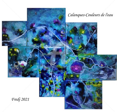 Painting titled "Calanques-couleurs…" by Frederic Janssens (Fredj), Original Artwork, Acrylic