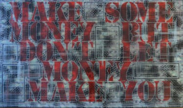 Collages intitolato "MAKE SOME MONEY #3…" da Galina N, Opera d'arte originale, Collages