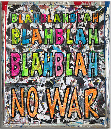 Malarstwo zatytułowany „Blah No War” autorstwa Gardani, Oryginalna praca, Akryl Zamontowany na Drewniana rama noszy