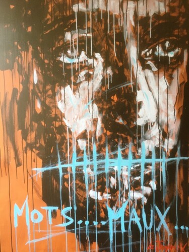Картина под названием "Mots... Maux" - Gauthier Joyeux, Подлинное произведение искусства, Акрил