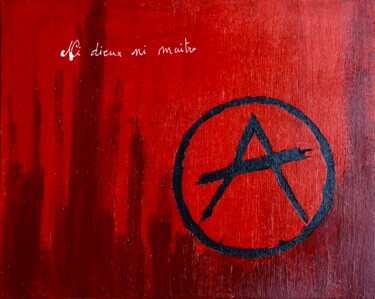 Картина под названием "Anarchie" - Georges Lievre, Подлинное произведение искусства, Акрил