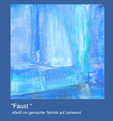 Malerei mit dem Titel "Faust" von Getagruia, Original-Kunstwerk, Acryl