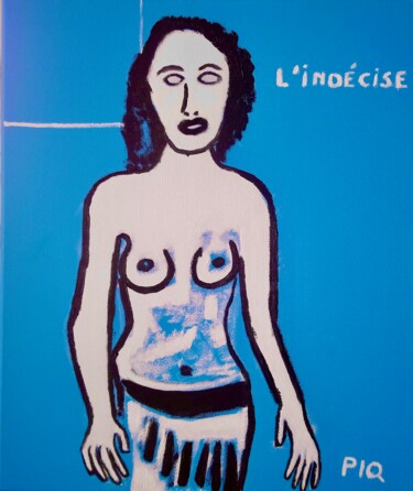 Pintura titulada "L'INDéCISE" por Gilles Piquereau, Obra de arte original, Oleo