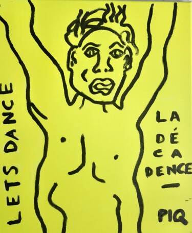 绘画 标题为“LETS DANCE , LA DEC…” 由Gilles Piquereau, 原创艺术品, 油