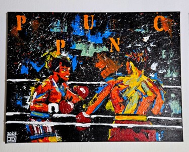 Pittura intitolato "keep punching" da Giuseppe D’Alessandro (JD), Opera d'arte originale, Olio Montato su Pannello di legno