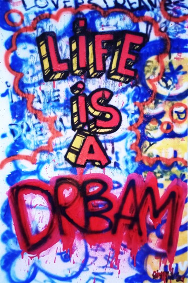 Malerei mit dem Titel "Life is a Dream" von Giuseppe Valia, Original-Kunstwerk, Sprühfarbe