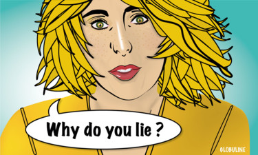 Arts numériques intitulée "Why do you lie ?" par Globuline, Œuvre d'art originale, Peinture numérique Monté sur Plexiglas