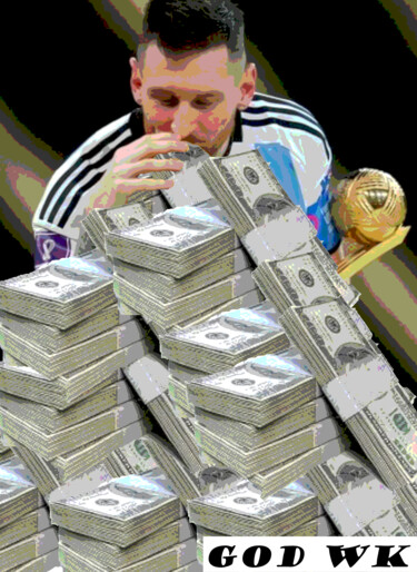 Arte digital titulada "Messi Money" por God Wk, Obra de arte original, Collages digitales