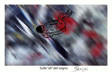 Digital Arts titled "Sulle "ali" del sog…" by Guglielmo Arcieri, Original Artwork