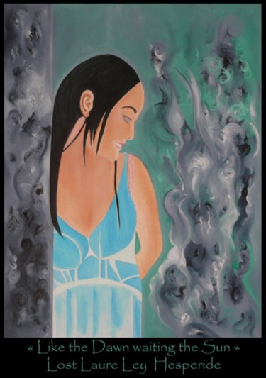 Peinture intitulée "Like the Dawn waiti…" par Nykky Hesperide, Œuvre d'art originale