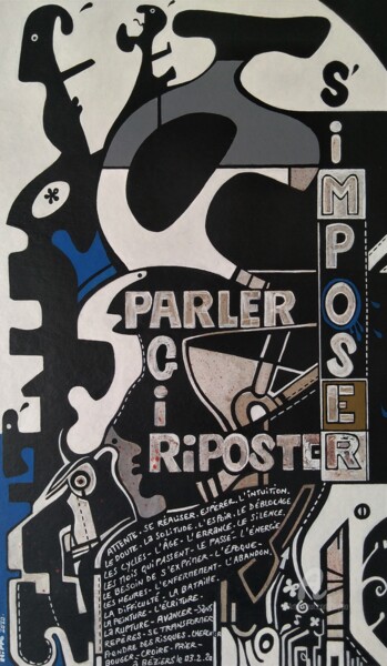 Painting titled ""PARLER, AGIR, RIPO…" by Hippo, Original Artwork, Acrylic