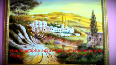 Painting titled "Algirs. Algeria 1830" by Hocine Hemaz, Original Artwork