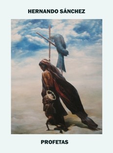 Pintura titulada "Profetas" por Hernando Sánchez, Obra de arte original