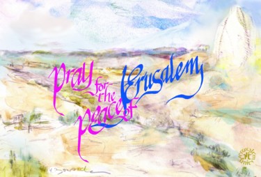 Pray for The Peace of Jerusalem Digitale Künste mit dem Titel "Pray for The Peace…" von Ya’Akov Boussidan, Original-Kunstwerk, Collagraphie