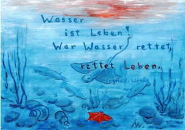 「Wasser für Leben」というタイトルの絵画 Ingrid Edith Wekelによって, オリジナルのアートワーク, グワッシュ水彩画