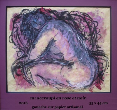 Pittura intitolato "nu accroupi en rose…" da Ioana, Opera d'arte originale, Gouache