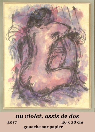 Картина под названием "nu violet, assis de…" - Ioana, Подлинное произведение искусства, Гуашь