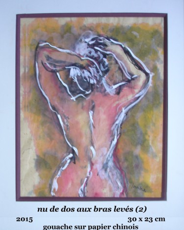 Malarstwo zatytułowany „nu de dos aux bras…” autorstwa Ioana, Oryginalna praca, Gwasz