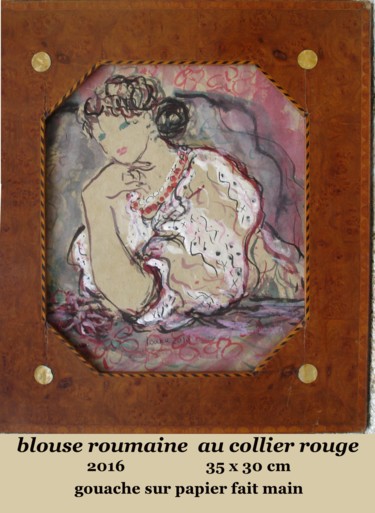 Malerei mit dem Titel "blouse roumaine au…" von Ioana, Original-Kunstwerk, Gouache